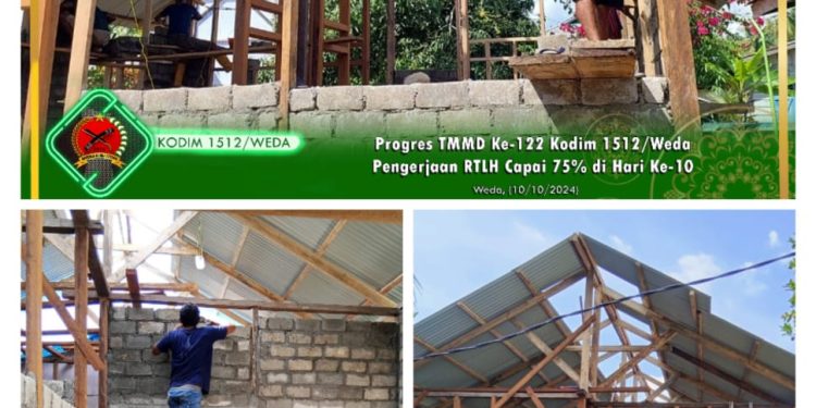 TMMD ke-122 Kodim 1512/Weda: Hari ke-10, Pengerjaan RTLH Capai 75 Persen